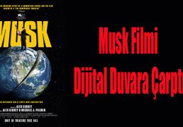 musk-filmi-gosterime-girmeden-olay-oldu