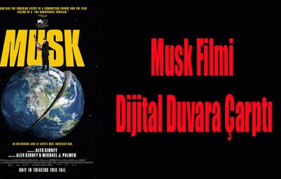 musk-filmi-gosterime-girmeden-olay-oldu