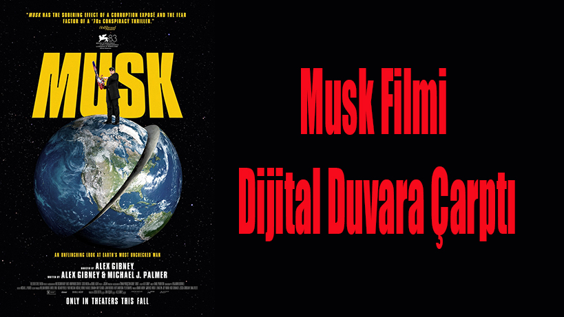 musk-filmi-gosterime-girmeden-olay-oldu