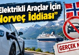 elektrikli-arac-yasaginda-norvec-gercegi