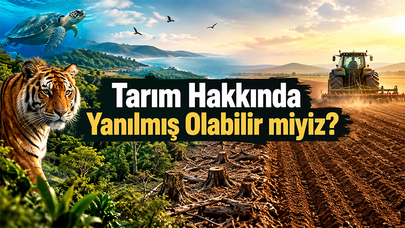 tarim-buyurken-doga-yok-oluyor